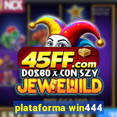 plataforma win444